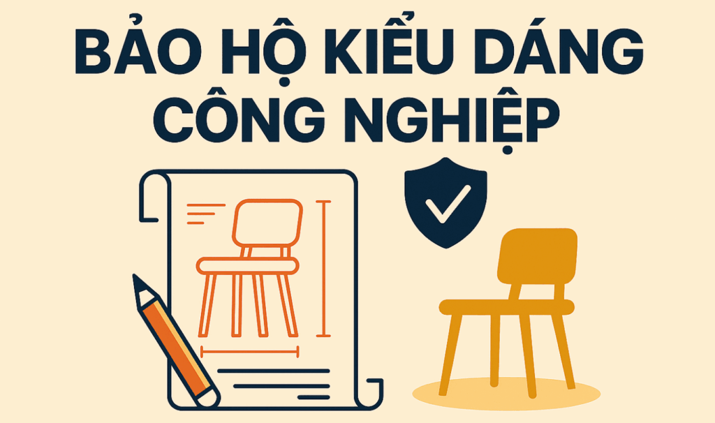 Hướng dẫn đăng ký bảo hộ độc quyền kiểu dáng