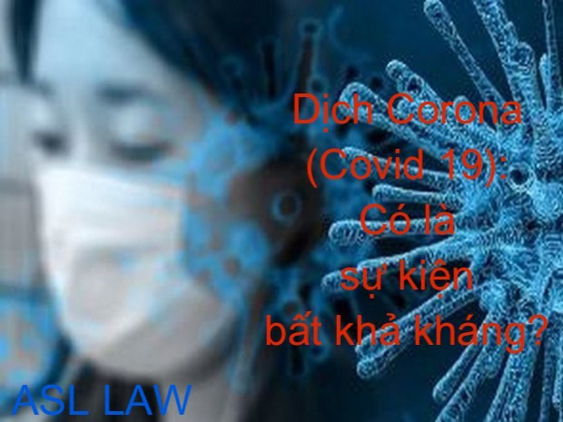 Dịch Corona Covid 19_ Sự kiện bất khả kháng