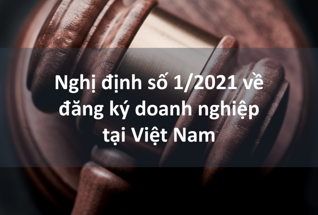Nghị định số 1/2021 về đăng ký doanh nghiệp tại Việt Nam, Nghị định số 1/2021