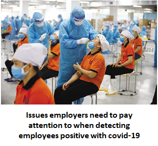 What do employers need to pay attention to when detecting employees positive with covid-19 in Vietnam?
