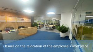 Issues on the relocation of the employee’s workplace in Vietnam, relocation of the employee’s workplace in vietnam, employee’s workplace in vietnam the relocation of the employee’s workplace, problems of the relocation of the employee’s workplace, the problems of the relocation of the employee’s workplace