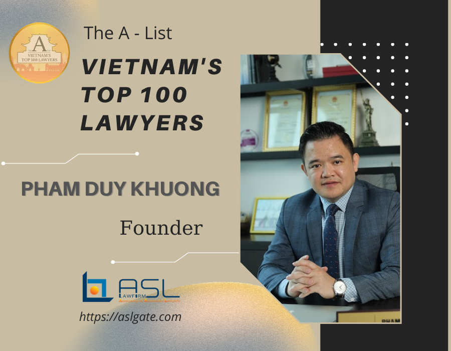 ASL Law managing director among top 100 lawyers in Vietnam, ASL Law managing director top 100 lawyers in Vietnam, top 100 lawyers in Vietnam, Lawyer Pham Duy Khuong founder and managing director of ASL Law, leading law firm in Vietnam, Vietnam leading law firm