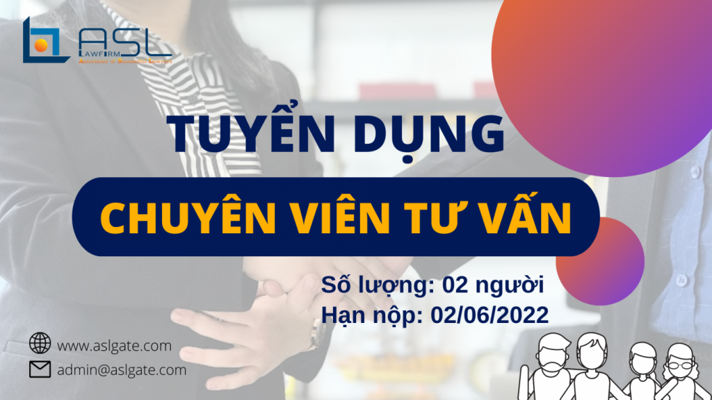 công ty luật ASL tuyển dụng Chuyên viên Tư vấn, công ty luật ASL tuyển dụng, Chuyên viên Tư vấn, tuyển dụng Chuyên viên Tư vấn, tuyển dụng Chuyên viên, tuyển dụng nhân sự ngành luật, tuyển dụng luật tại Sài Gòn, tuyển dụng luật tại Hồ Chí Minh, công ty luật tuyển dụng, văn phòng luật tuyển dụng