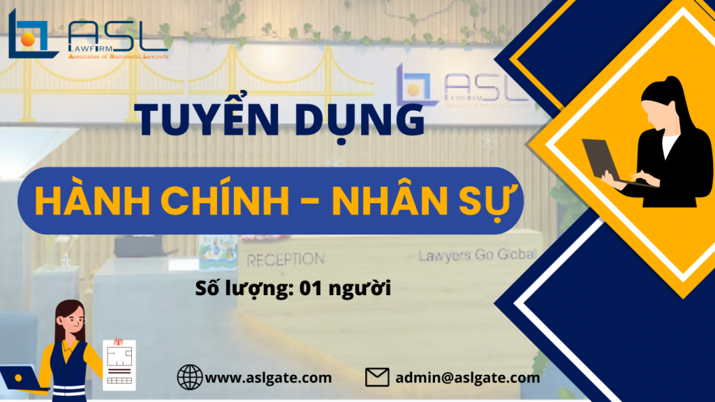 công ty luật ASL tuyển dụng Hành chính - Kế toán, tuyển dụng Hành chính - Kế toán, Hành chính - Kế toán, công ty luật ASL tuyển dụng Hành chính, công ty luật ASL tuyển dụng Kế toán,