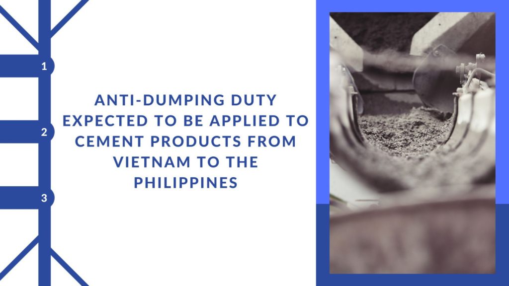 Anti-dumping duty expected to be applied to cement products from Vietnam to the Philippines