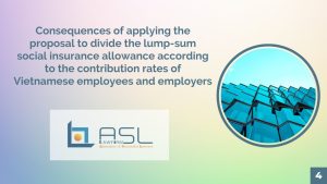 consequences of applying the proposal to divide the lump-sum social insurance allowance in Vietnam, proposal to divide the lump-sum social insurance allowance in Vietnam, lump-sum social insurance allowance in Vietnam, divide the lump-sum social insurance allowance in Vietnam,