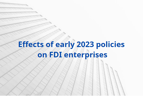 Vietnam: Effects of early 2023 policies on FDI enterprises