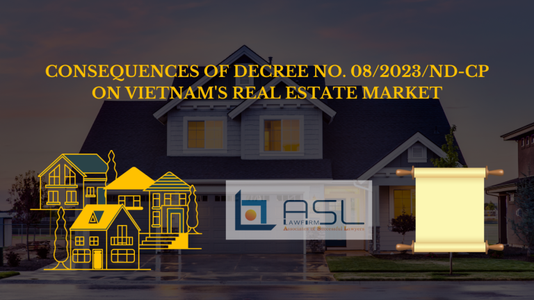 Consequences Of Decree No 08 2023 ND CP On Vietnam S Real Estate   1 4 768x432 