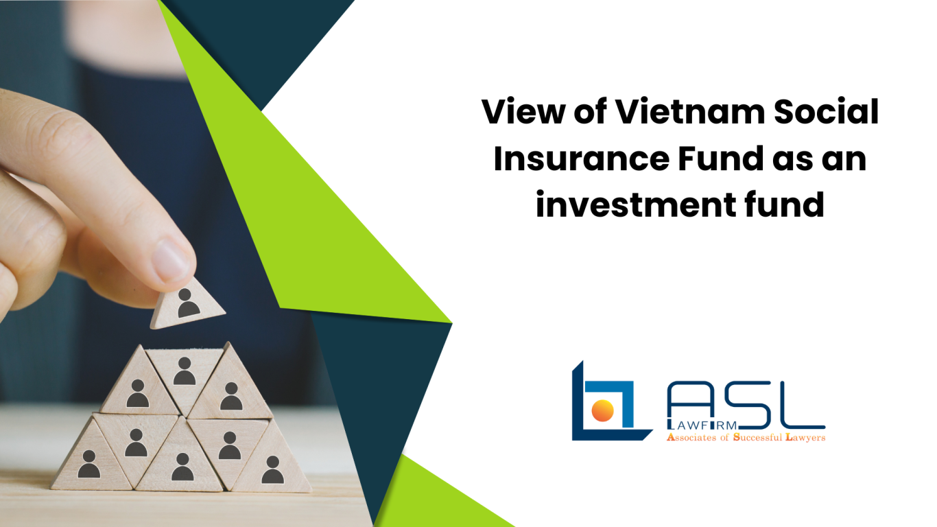 view of Vietnam Social Insurance Fund as an investment fund, view of Vietnam Social Insurance Fund , Vietnam Social Insurance Fund as an investment fund, Vietnam Social Insurance Fund,