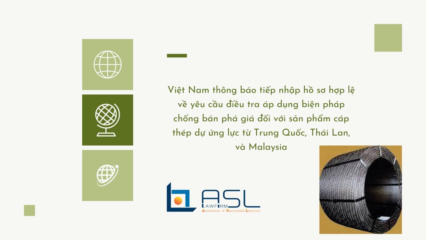 biện pháp chống bán phá giá đối với sản phẩm cáp thép dự ứng lực từ Malaysia, biện pháp chống bán phá giá đối với sản phẩm cáp thép dự ứng lực từ Trung Quốc, biện pháp chống bán phá giá đối với sản phẩm cáp thép dự ứng lực từ Thái Lan, biện pháp chống bán phá giá đối với sản phẩm cáp thép dự ứng lực,