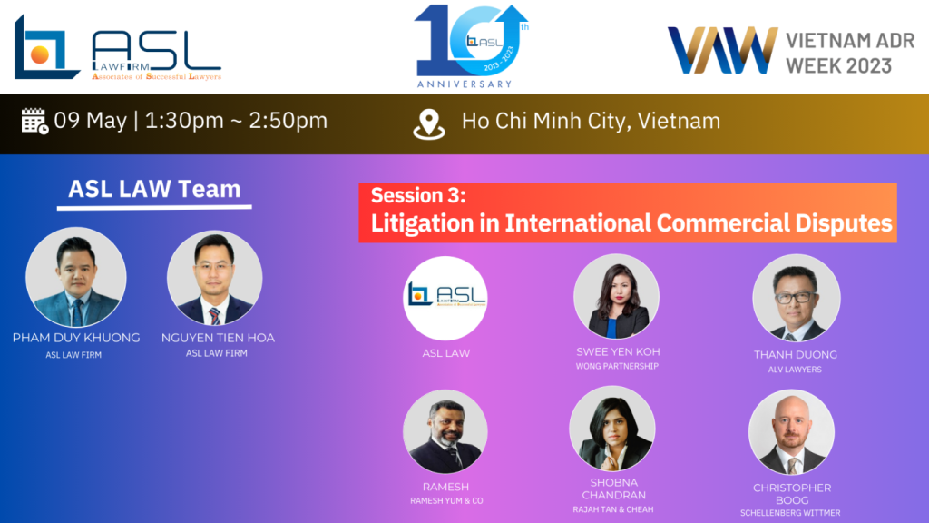 ASL LAW is the sponsor for the first Vietnam ADR Week 2023, co-hosted by the VIAC and the VBLC