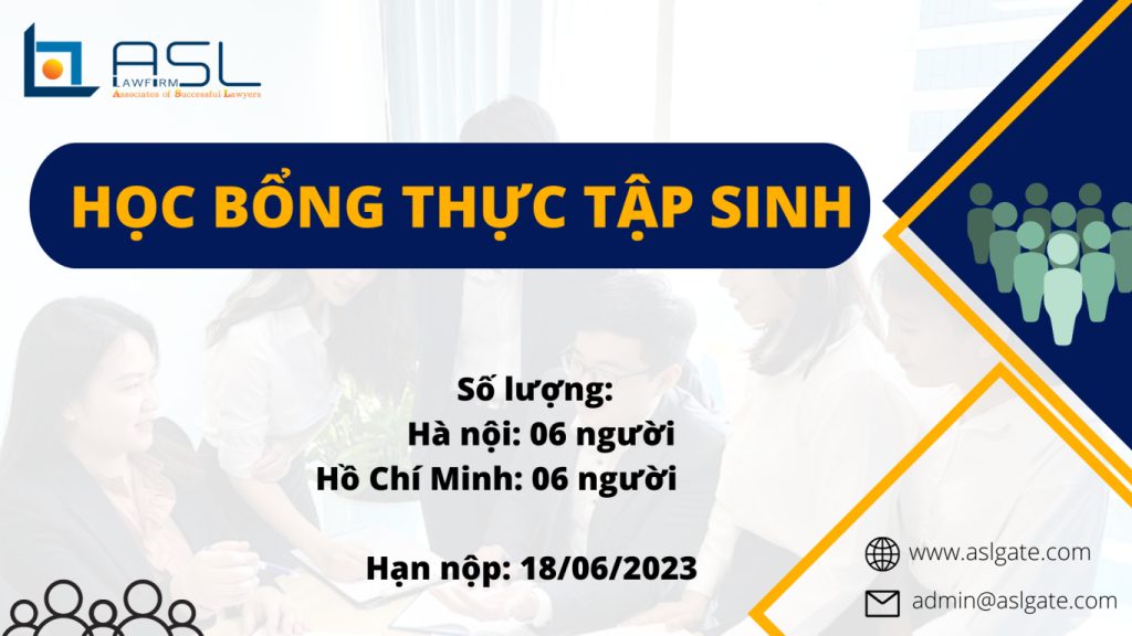 Học Bổng Thực tập sinh (Khoá 3): ASL LAW tuyển dụng Thực tập sinh luật, học bổng thực tập sinh luật, thực tập sinh luật 2023, thực tập sinh ngành luật, thực tập sinh ngành luật 2023, tuyển dụng thực tập sinh luật, tuyển dụng thực tập sinh luật 2023, công ty luật tuyển dụng thực tập sinh, công ty luật tuyển dụng thực tập sinh luật, công ty luật tuyển dụng thực tập sinh 2023