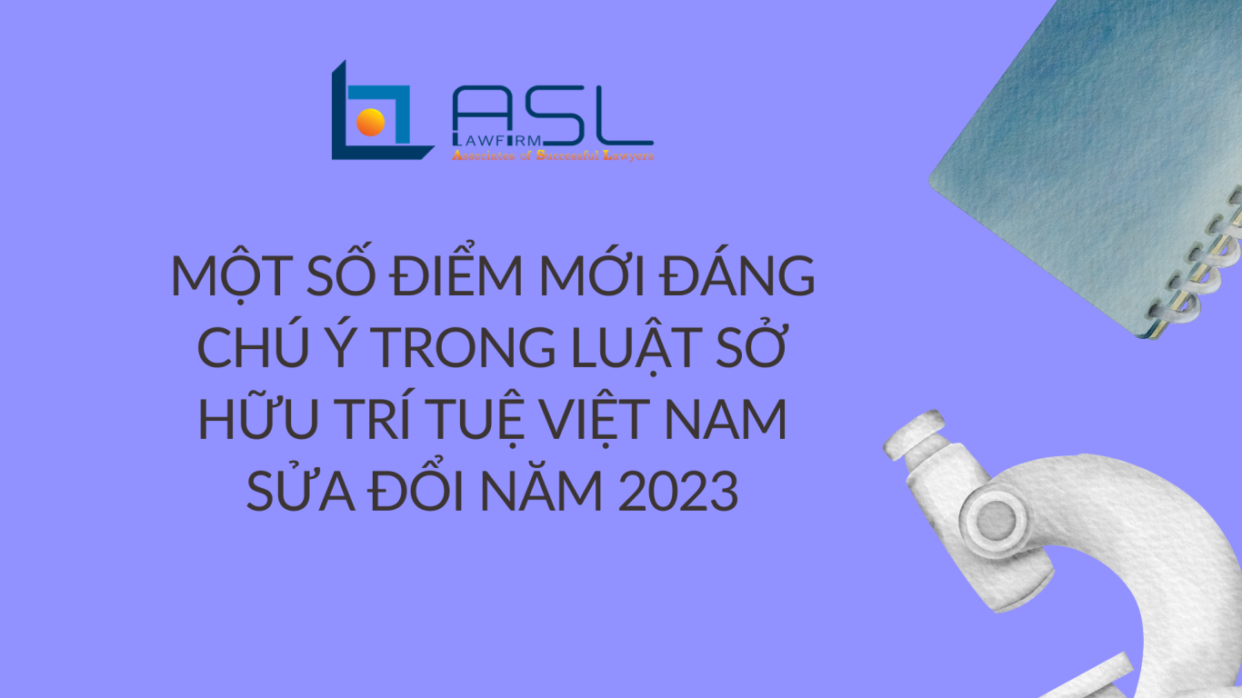 một số điểm mới đáng chú ý trong Luật Sở hữu trí tuệ Việt Nam sửa đổi năm 2023, điểm mới đáng chú ý trong Luật Sở hữu trí tuệ Việt Nam sửa đổi, Luật Sở hữu trí tuệ Việt Nam sửa đổi 2023, sửa đổi Luật Sở hữu trí tuệ Việt Nam, điểm mới của luật sở hữu trí tuệ sửa đổi 2023, chỉ dẫn địa lý, nhãn hiệu nổi tiếng, tính mới của kiểu dáng công nghiệp, tính sáng tạo của kiểu dáng công nghiệp, nhãn hiệu, điều kiện bảo hộ nhãn hiệu