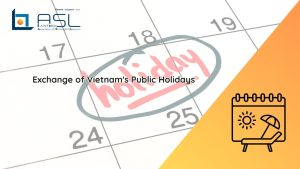 exchange of Vietnam's Public Holidays, Vietnam's Public Holidays, legal exchange of Vietnam's Public Holidays, exchange of Vietnam's working days,