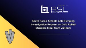 South Korea accepts anti-dumping investigation request on cold rolled stainless steel from Vietnam, South Korea accepts anti-dumping investigation request on cold rolled stainless steel, anti-dumping investigation request on cold rolled stainless steel from Vietnam, South Korea accepts anti-dumping investigation request from Vietnam,