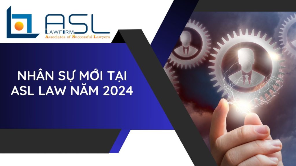 ASL LAW – Legal advice on business in Vietnam, ASEAN & 22 countries – Vietnam Law Firm – Business Law Firm in ASEAN