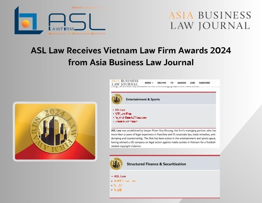 asl law receives vietnam law firm awards 2024 from asia business law journal, vietnam law firm Awards 2024 from asia business law Journal, vietnam law firm awards 2024, asia business law journal awards, vietnam law firm in entertainment, entertainment vietnam law firm, sport vietnam law firm, vietnam law firm in sport