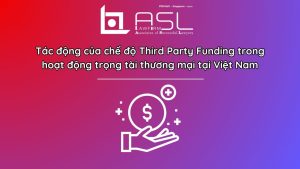 tác động của chế độ Third Party Funding trong hoạt động trọng tài thương mại tại Việt Nam, tác động của chế độ Third Party Funding trong hoạt động trọng tài thương mại, chế độ Third Party Funding trong hoạt động trọng tài thương mại tại Việt Nam, Third Party Funding trong hoạt động trọng tài thương mại tại Việt Nam,
