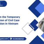 notice on the temporary suspension of civil case resolution in Vietnam, notice on the temporary suspension of civil case resolution, temporary suspension of civil case resolution in Vietnam, notice on civil case resolution in Vietnam,
