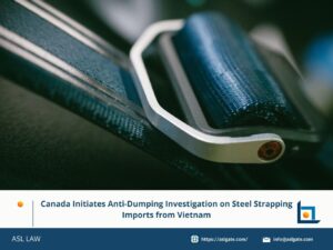 canada initiates anti-dumping probe into Vietnam steel strapping, Vietnam steel strapping exports face anti-dumping case in Canada, steel strapping from Vietnam under Canada dumping investigation, anti-dumping duties considered on Vietnam steel strapping imports, Canada investigates Vietnam over steel strapping dumping claims,