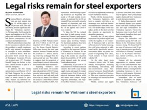 legal risks still challenge Vietnamese steel exporters in global markets, vietnamese steel companies face ongoing legal risks in exports, how legal issues impact Vietnam’s steel export industry today, compliance risks for Vietnam’s steel exporters under trade laws, legal barriers remain for Vietnam steel industry in trade disputes,