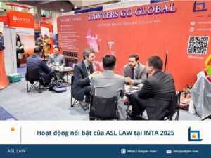 hoạt động nổi bật ASL LAW, ASL LAW tại INTA 2025, sự kiện INTA 2025 của ASL LAW, công ty luật ASL LAW tham dự INTA, ASL LAW hội nghị sở hữu trí tuệ, ASL LAW giao lưu quốc tế INTA, ASL LAW chia sẻ kinh nghiệm INTA, sự kiện quốc tế ngành luật 2025, ASL LAW kết nối đối tác toàn cầu, hoạt động pháp lý quốc tế ASL LAW,