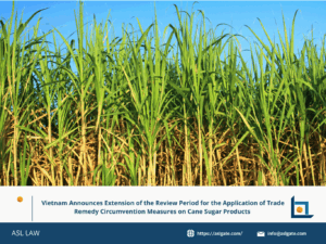 Vietnam announces extension of the review period for trade remedy circumvention measures on cane sugar products, Vietnam extends review period on application of trade remedy circumvention measures for cane sugar, Vietnam trade remedy authority announces extension of review period on cane sugar circumvention case, Review period extended by Vietnam for trade remedy circumvention measures on cane sugar products, Vietnam continues review on application of trade remedy circumvention measures for cane sugar imports,