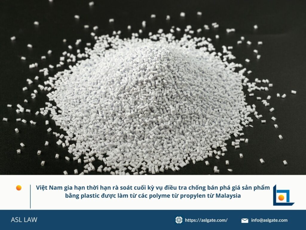 Việt Nam gia hạn rà soát cuối kỳ vụ nhựa bị bán phá giá, Gia hạn thời gian điều tra chống bán phá giá sản phẩm nhựa PP, Việt Nam kéo dài rà soát chống bán phá giá nhựa nhập khẩu, Rà soát cuối kỳ nhựa Malaysia, Thái Lan, Trung Quốc được gia hạn, Việt Nam lùi thời hạn kết thúc điều tra chống bán phá giá nhựa,