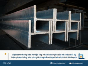 Việt Nam tiếp nhận hồ sơ rà soát cuối kỳ biện pháp chống bán phá giá thép hình chữ H từ Malaysia, Việt Nam thông báo rà soát cuối kỳ biện pháp chống bán phá giá thép hình chữ H nhập khẩu từ Malaysia, Việt Nam thực hiện rà soát cuối kỳ biện pháp chống bán phá giá sản phẩm thép hình chữ H của Malaysia, Hồ sơ rà soát cuối kỳ biện pháp chống bán phá giá thép hình chữ H do Việt Nam tiếp nhận từ Malaysia, Việt Nam công bố tiếp nhận hồ sơ rà soát cuối kỳ biện pháp chống bán phá giá thép hình chữ H Malaysia,