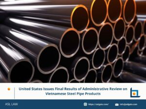 United States issues final results on vietnamese steel pipes, vietnamese steel pipe products reviewed by United States authorities, final review results on vietnamese steel pipes by United States, United States concludes review of vietnamese steel pipe exports, administrative review results on vietnamese steel pipes released,