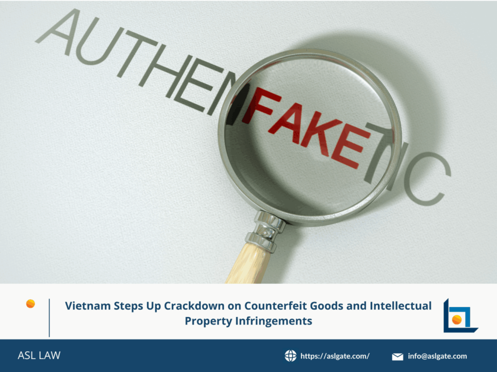 Vietnam steps up crackdown on counterfeit goods and intellectual property infringements, Vietnam intensifies enforcement against counterfeit products and IP rights violations, Vietnam increases efforts to combat counterfeit goods and intellectual property crimes, Crackdown on fake goods and IP infringements strengthened by Vietnamese authorities, Vietnam launches nationwide campaign targeting counterfeit goods and IP violations,