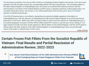 ASL LAW covers POR20 final review on Vietnam’s pangasius fillets.