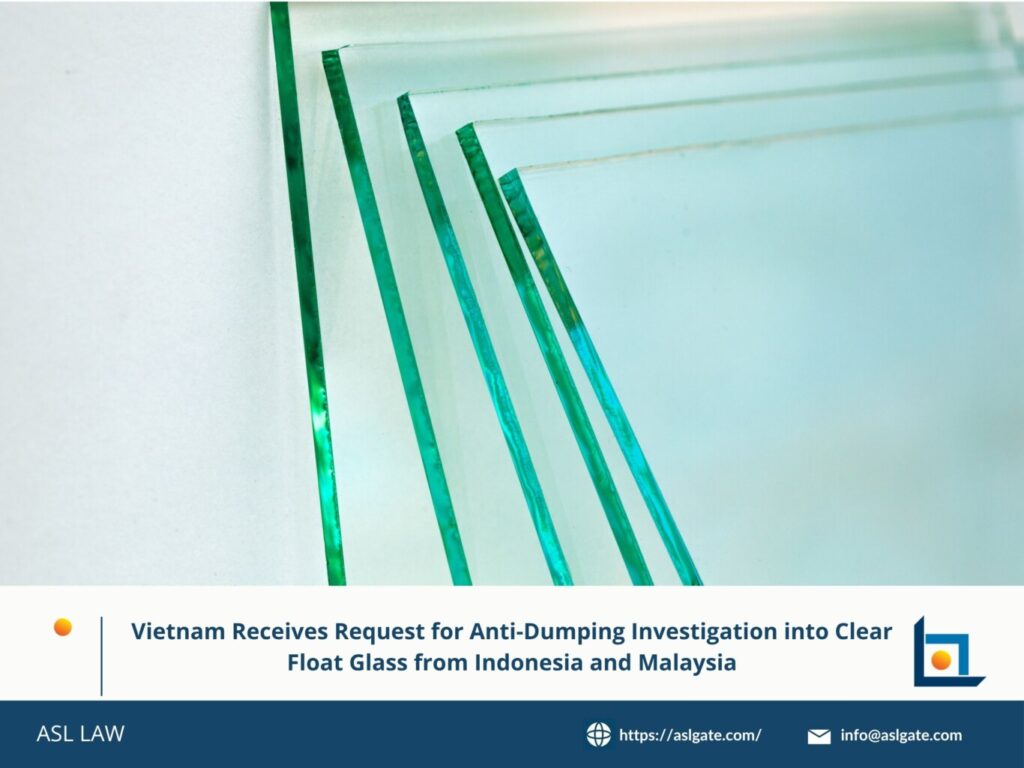 Vietnam receives request for anti-dumping investigation into clear float glass from Indonesia and Malaysia, Anti-dumping petition submitted to Vietnam targeting clear float glass from Indonesia and Malaysia, Vietnam considers launching anti-dumping investigation on clear float glass from Indonesia and Malaysia, Clear float glass from Indonesia and Malaysia subject to anti-dumping investigation request in Vietnam, Vietnam may initiate anti-dumping case on clear float glass imports from Indonesia and Malaysia,
