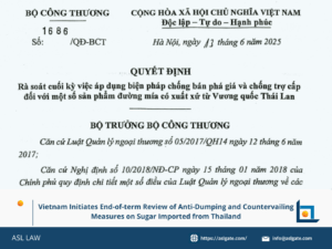 Vietnam launches end-of-term review on Thai sugar duties, Review of anti-dumping and subsidy measures on Thai sugar, Vietnam investigates trade remedies on Thailand sugar imports, Final review of Vietnam’s sugar trade remedy measures, Vietnam sugar case enters sunset review phase,