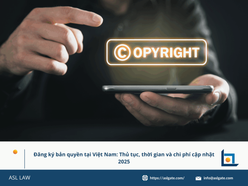 thủ tục đăng ký bản quyền tại Việt Nam 2025, thời gian đăng ký bản quyền tác phẩm Việt Nam mới nhất, chi phí đăng ký bản quyền tại Việt Nam năm 2025, hướng dẫn đăng ký bản quyền tại Việt Nam chi tiết, đăng ký bản quyền tại Việt Nam theo luật mới 2025,