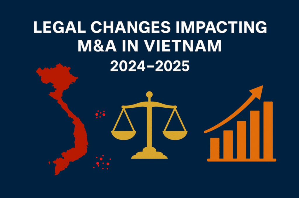 Legal Updates Impacting M&A Activities in Vietnam – ASL LAW’s In-Depth Analysis, How Vietnam’s Legal Changes Impact M&A Deals