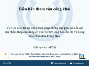 ASL LAW reports on Vietnam’s public consultation in steel dumping case