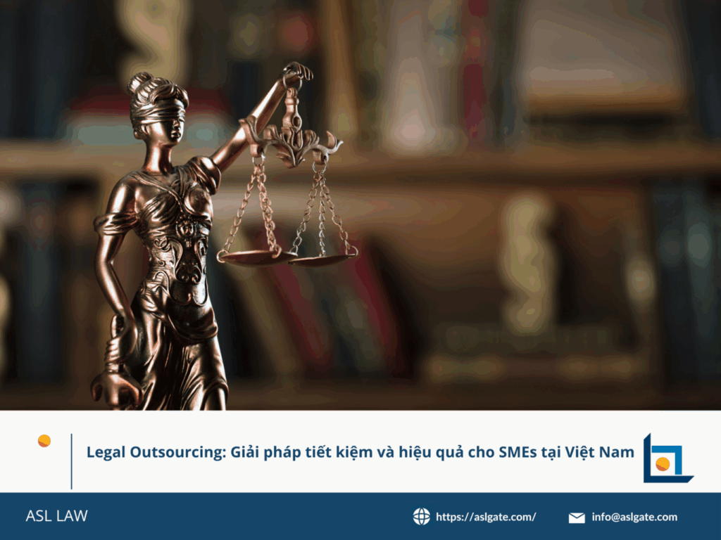 dịch vụ legal outsourcing giúp SMEs tại Việt Nam tiết kiệm chi phí, giải pháp pháp lý thuê ngoài hiệu quả cho doanh nghiệp nhỏ Việt Nam, lợi ích của legal outsourcing đối với SMEs tại thị trường Việt Nam, tại sao SMEs Việt nên lựa chọn legal outsourcing để tối ưu nguồn lực, chiến lược thuê ngoài dịch vụ pháp lý cho doanh nghiệp vừa và nhỏ ở Việt Nam,