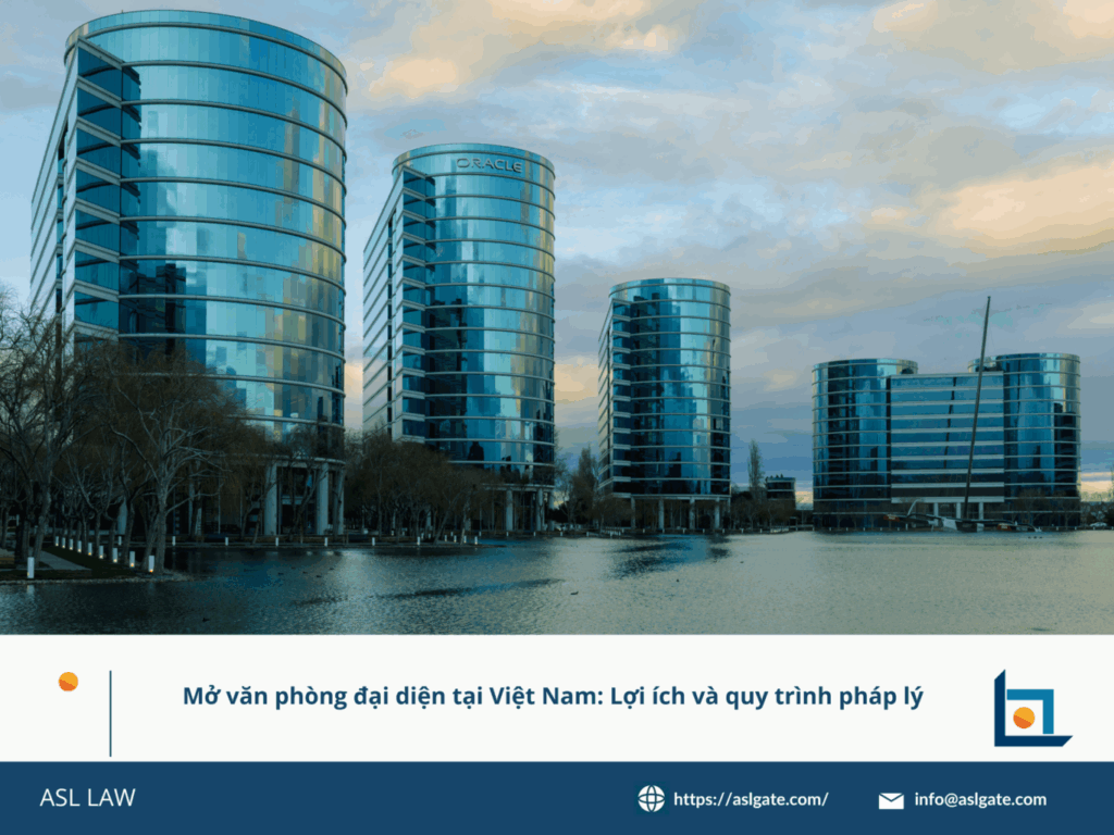 Hướng dẫn mở văn phòng đại diện tại Việt Nam.