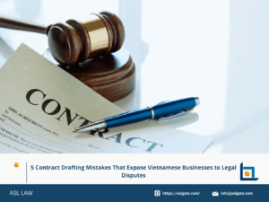 Vietnam contract drafting risks and dispute prevention.