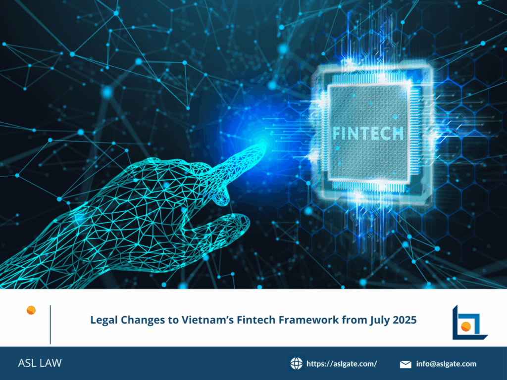 ASL LAW analysis of Vietnam's fintech regulatory changes 2025