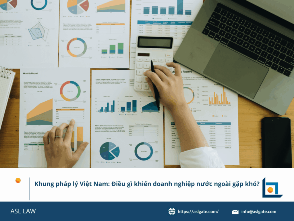 Khung pháp lý tại Việt Nam gây trở ngại cho doanh nghiệp nước ngoài.
