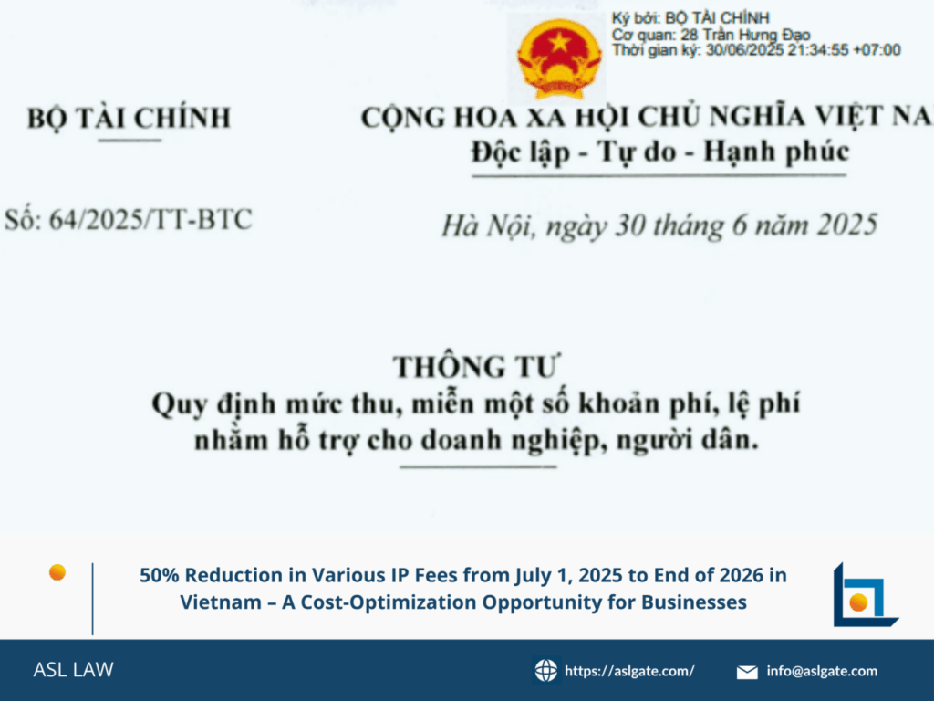 Vietnam reduces IP fees by 50% from July 2025.