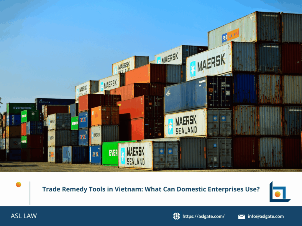 ASL LAW guide to Vietnam's trade remedy mechanisms