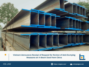 Vietnam reviews anti-dumping measures on Chinese H-beam steel.