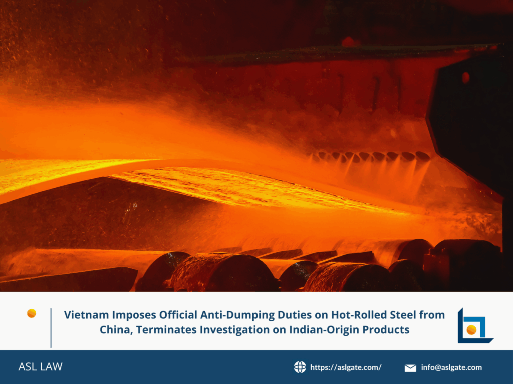 Vietnam imposes anti-dumping duties on Chinese hot-rolled steel.