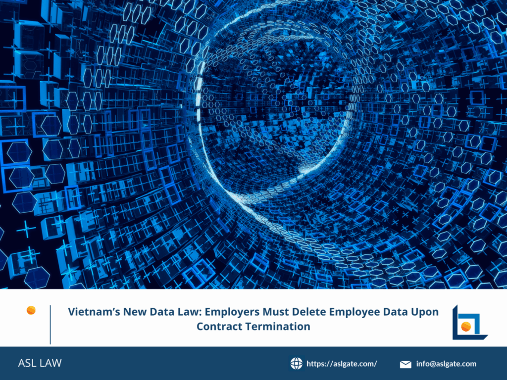 ASL LAW explains Vietnam’s employee data deletion requirements