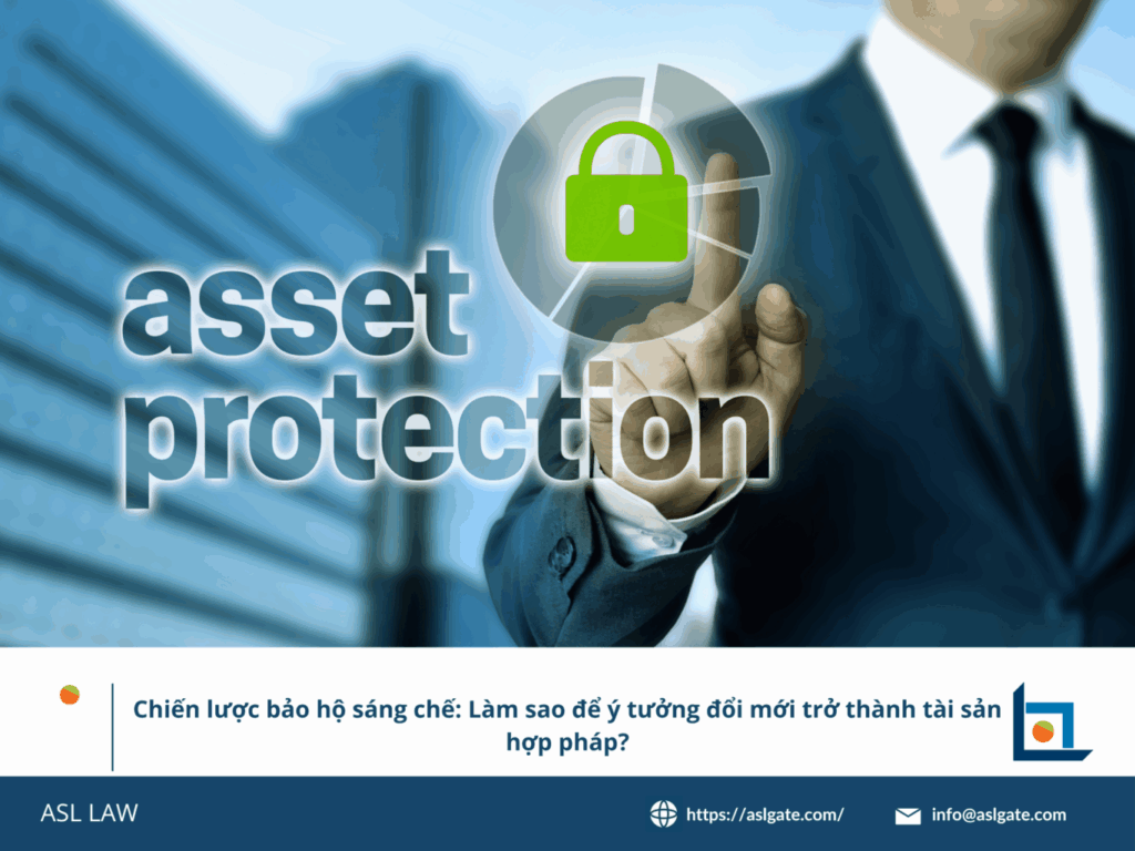 ASL LAW tư vấn chiến lược bảo hộ sáng chế tại Việt Nam