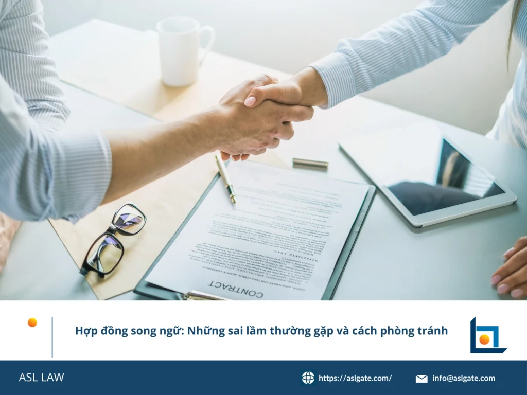 ASL LAW phân tích lỗi thường gặp trong hợp đồng song ngữ