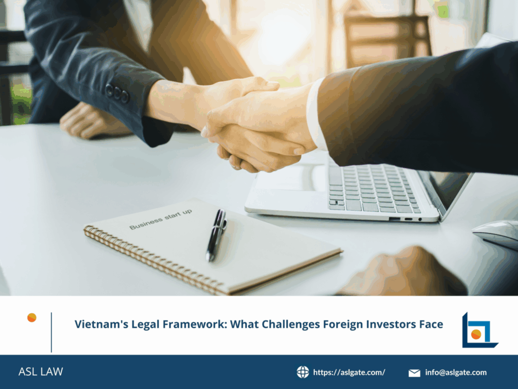 ASL LAW's guide to Vietnam legal challenges for foreign investors
